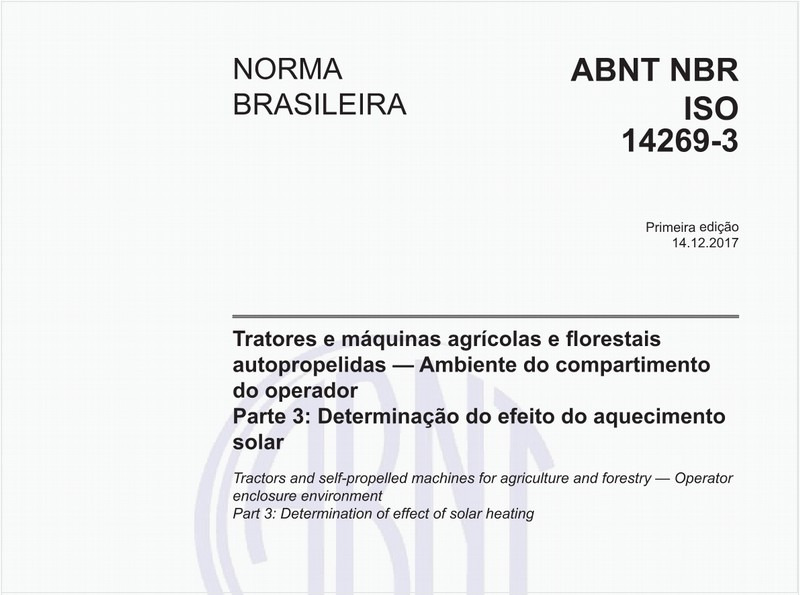 Tratores e máquinas agrícolas e florestais autopropelidas - Ambiente do compartimento do operador - Parte 3: Determinação do efeito do aquecimento solar