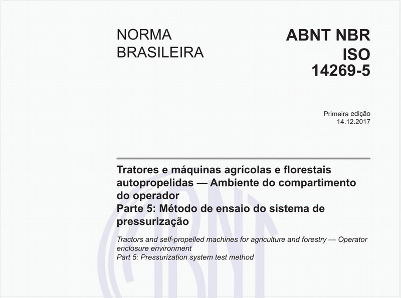 Tratores e máquinas agrícolas e florestais autopropelidas - Ambiente do compartimento do operador - Parte 5: Método de ensaio do sistema de pressurização