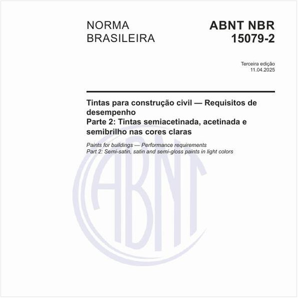Tintas para construção civil - Requisitos de desempenho  - Parte 2: Tintas semiacetinada, acetinada e semibrilho nas cores claras
