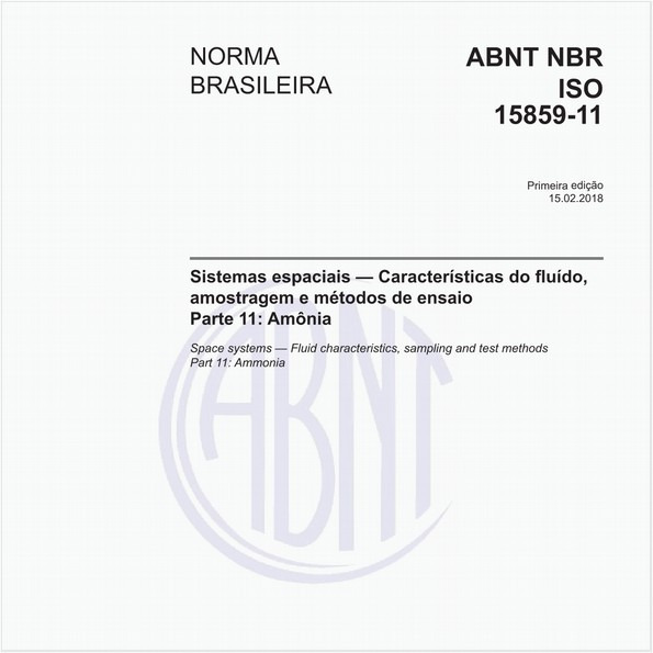 Sistemas espaciais - Características do fluído, amostragem e métodos de ensaio - Parte 11: Amônia