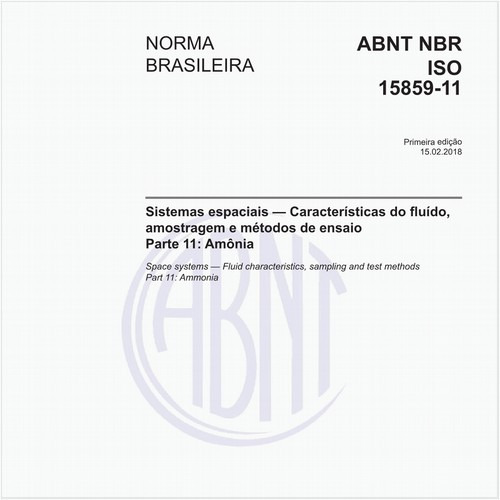 Sistemas espaciais - Características do fluído, amostragem e métodos de ensaio - Parte 11: Amônia