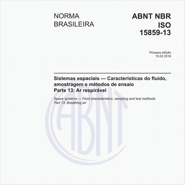 Sistemas espaciais - Características do fluído, amostragem e métodos de ensaio - Parte 13: Ar respirável
