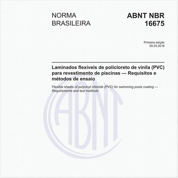 Laminados flexíveis de policloreto de vinila (PVC) para revestimento de piscinas - Requisitos e métodos de ensaio
