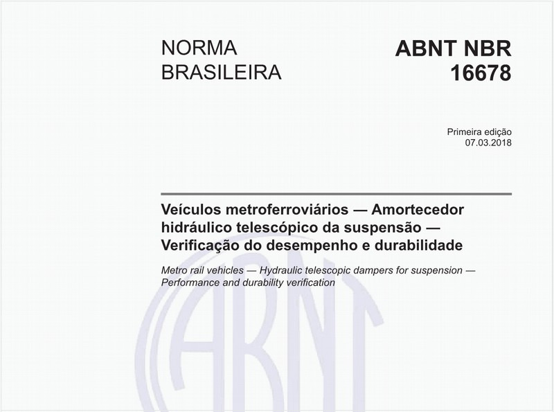 Veículos metroferroviários - Amortecedor hidráulico telescópico da suspensão - Verificação do desempenho e durabilidade