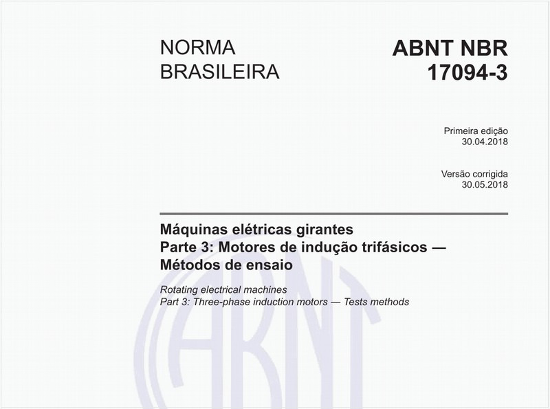 Máquinas elétricas girantes - Parte 3: Motores de indução trifásicos - Métodos de ensaio