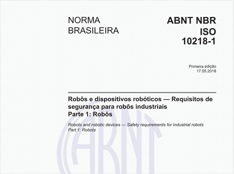 Robôs e dispositivos robóticos — Requisitos de segurança para robôs industriais - Parte 1: Robôs