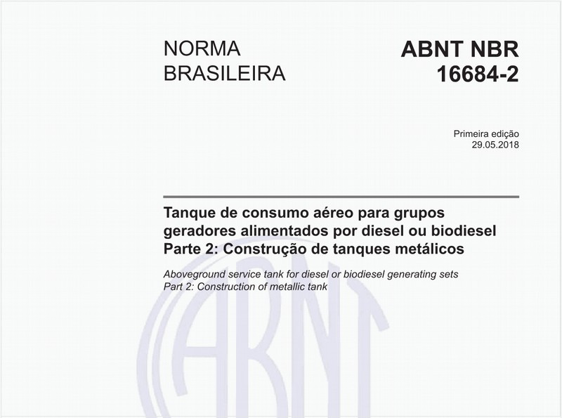 Tanque de consumo aéreo para grupos geradores alimentados por diesel ou biodiesel - Parte 2: Construção de tanques metálicos