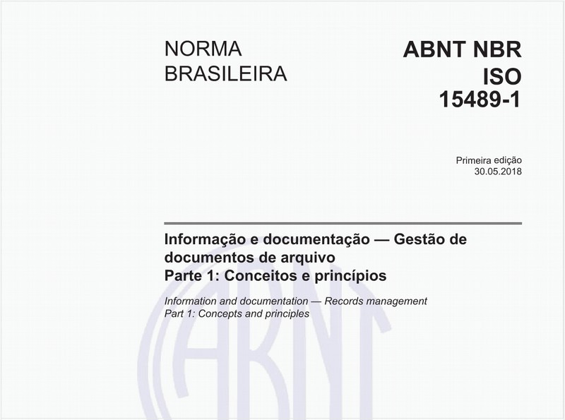 Informação e documentação - Gestão de documentos de arquivo - Parte 1: Conceitos e princípios