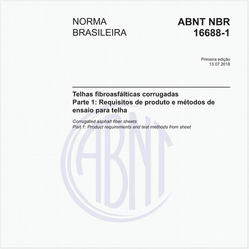 Telhas fibroasfálticas corrugadas - Parte 1: Requisitos de produto e métodos de ensaio para telha