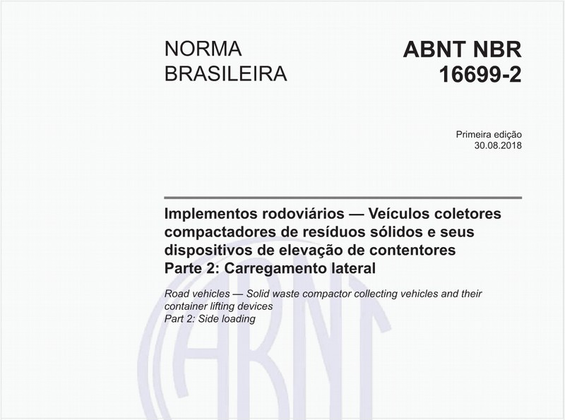 Implementos rodoviários - Veículos coletores compactadores de resíduos sólidos e seus dispositivos de elevação de contentores - Parte 2: Carregamento lateral