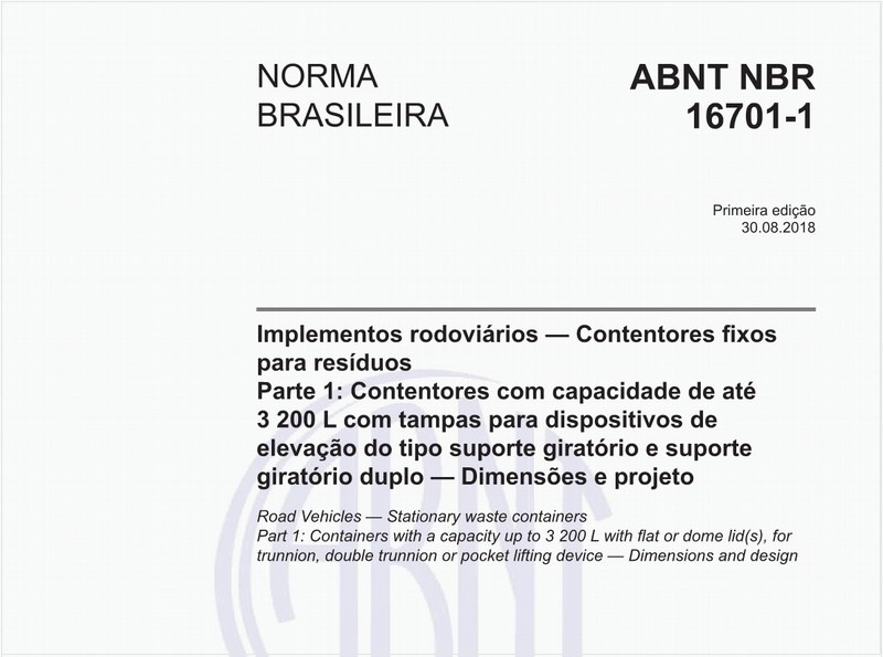 Implementos rodoviários - Contentores fixos para resíduos - Parte 1: Contentores com capacidade de até 3 200 L com tampas para dispositivos de elevação do tipo suporte giratório e suporte giratório duplo - Dimensões e projeto