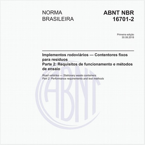 Implementos rodoviários - Contentores fixos para resíduos - Parte 2: Requisitos de funcionamento e métodos de ensaio