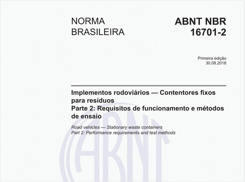 Implementos rodoviários - Contentores fixos para resíduos - Parte 2: Requisitos de funcionamento e métodos de ensaio