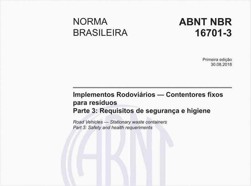 Implementos Rodoviários - Contentores fixos para resíduos - Parte 3: Requisitos de segurança e higiene
