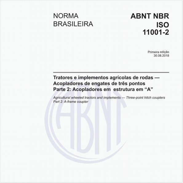 Tratores e implementos agrícolas de rodas - Acopladores de engates de três pontos - Parte 2: Acopladores em estrutura em “A”
