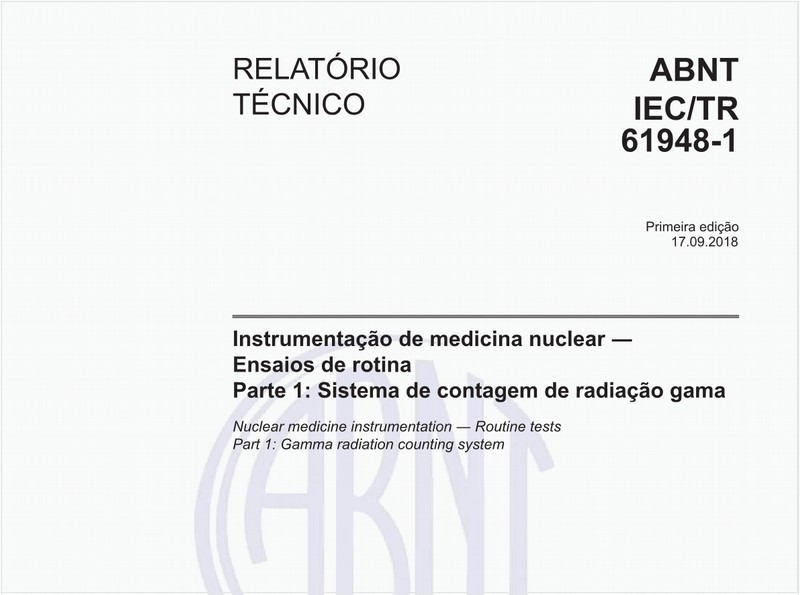 Instrumentação de medicina nuclear - Ensaios de rotina - Parte 1: Sistema de contagem de radiação gama