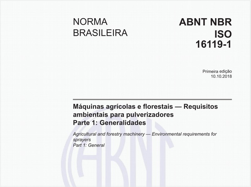 Máquinas agrícolas e florestais - Requisitos ambientais para pulverizadores - Parte 1: Generalidades