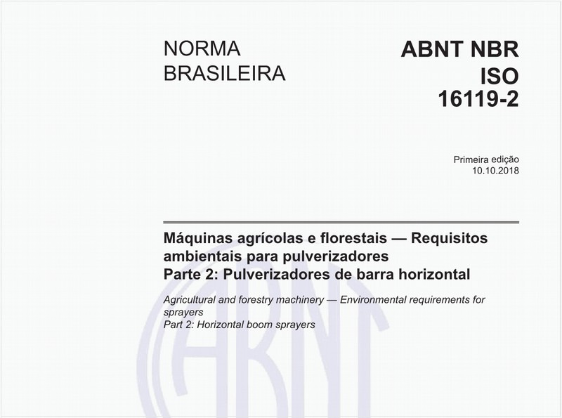Máquinas agrícolas e florestais - Requisitos ambientais para pulverizadores - Parte 2: Pulverizadores de barra horizontal