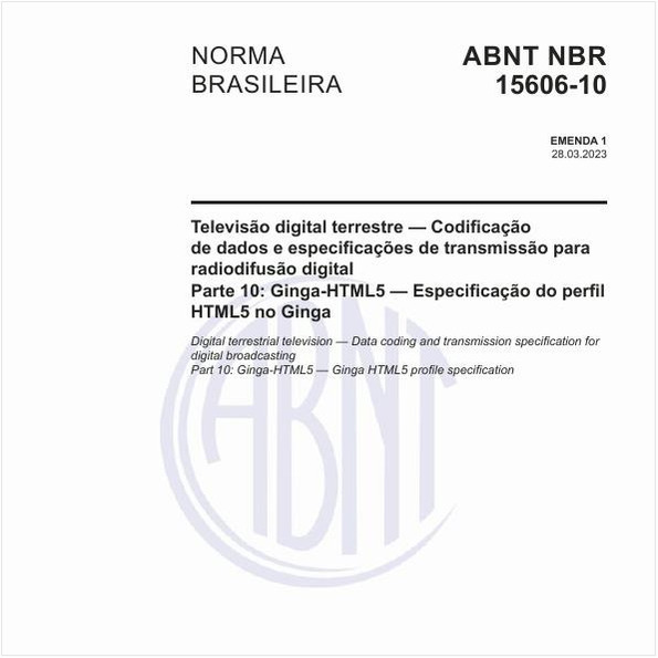 Televisão digital terrestre — Codificação de dados e especificações de transmissão para radiodifusão digital Parte 10: Ginga-HTML5 — Especificação do perfil HTML5 no Ginga