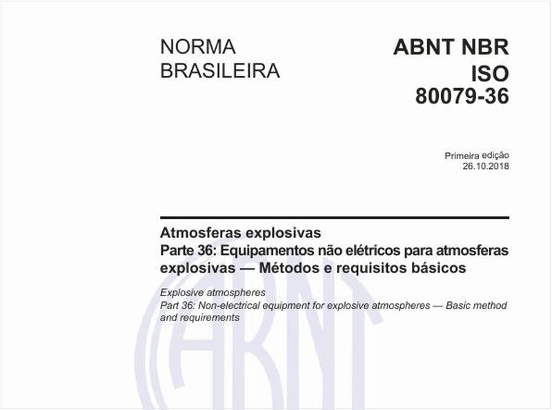 Atmosferas explosivas - Parte 36: Equipamentos não elétricos para atmosferas explosivas - Métodos e requisitos básicos