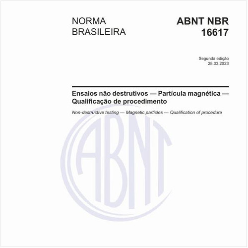 Ensaios não destrutivos - Partícula magnética - Qualificação de procedimento