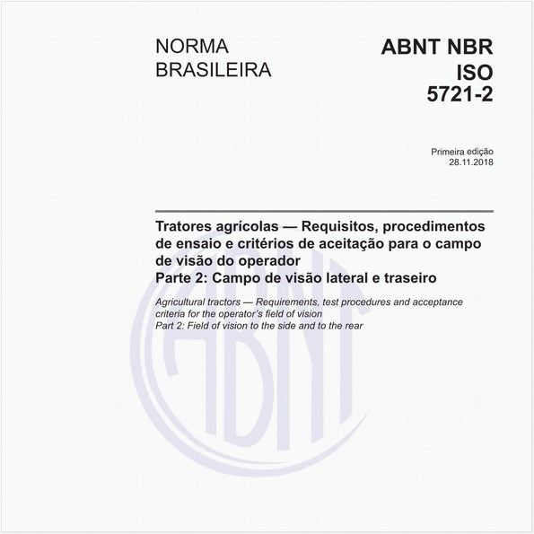 Tratores agrícolas — Requisitos, procedimentos de ensaio e critérios de aceitação para o campo de visão do operador - Parte 2: Campo de visão lateral e traseiro