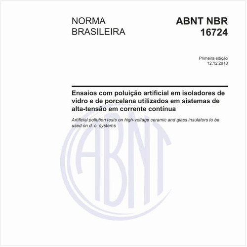 Ensaios com poluição artificial em isoladores de vidro e de porcelana utilizados em sistemas de alta-tensão em corrente contínua