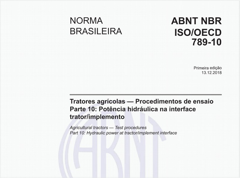 Tratores agrícolas - Procedimentos de ensaio - Parte 10: Potência hidráulica na interface trator/implemento