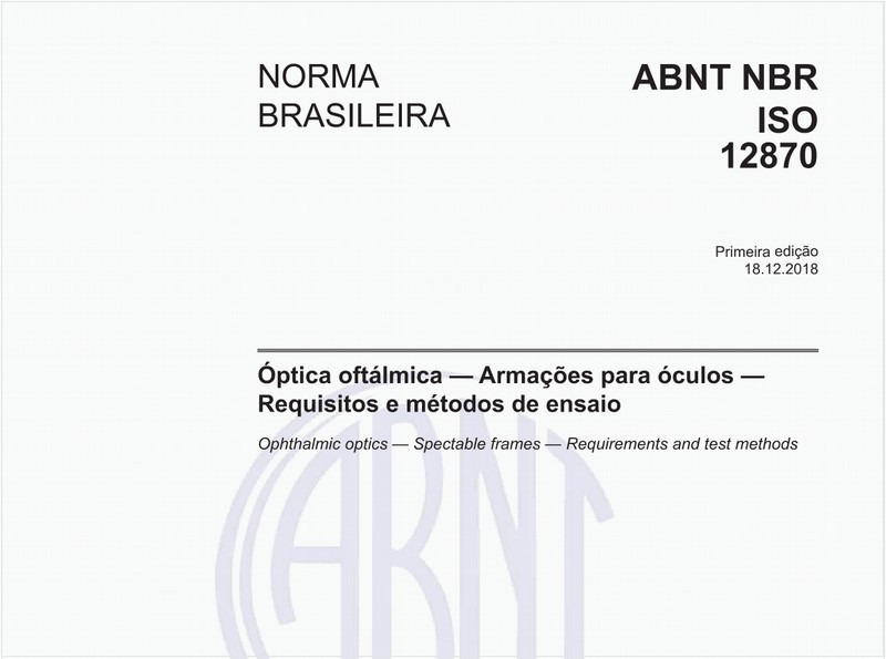 Óptica oftálmica — Armações para óculos — Requisitos e métodos de ensaio