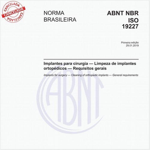 Implantes para cirurgia - Limpeza de implantes ortopédicos - Requisitos gerais