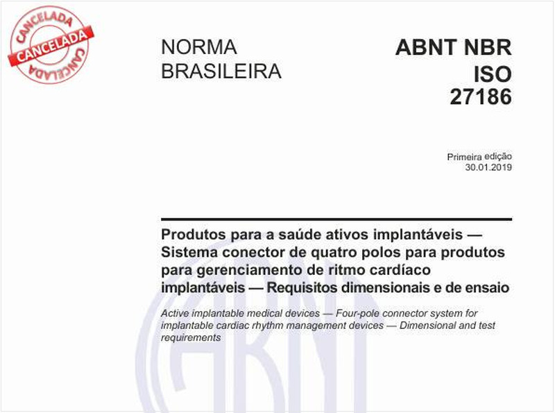 Produtos para a saúde ativos implantáveis - Sistema conector de quatro polos para produtos para gerenciamento de ritmo cardíaco implantáveis - Requisitos dimensionais e de ensaio