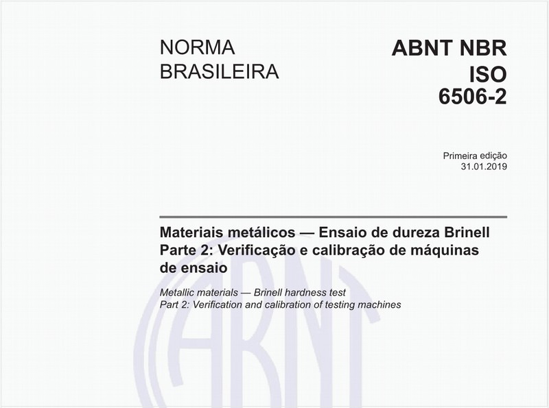 Materiais metálicos - Ensaio de dureza Brinell - Parte 2: Verificação e calibração de máquinas de ensaio