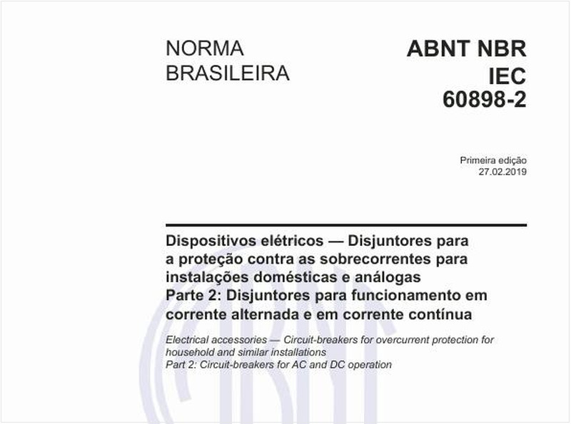 Dispositivos elétricos - Disjuntores para a proteção contra as sobrecorrentes para instalações domésticas e análogas - Parte 2: Disjuntores para funcionamento em corrente alternada e em corrente contínua