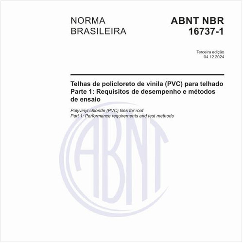 Telhas de policloreto de vinila (PVC) para telhado - Parte 1: Requisitos de desempenho e métodos de ensaio