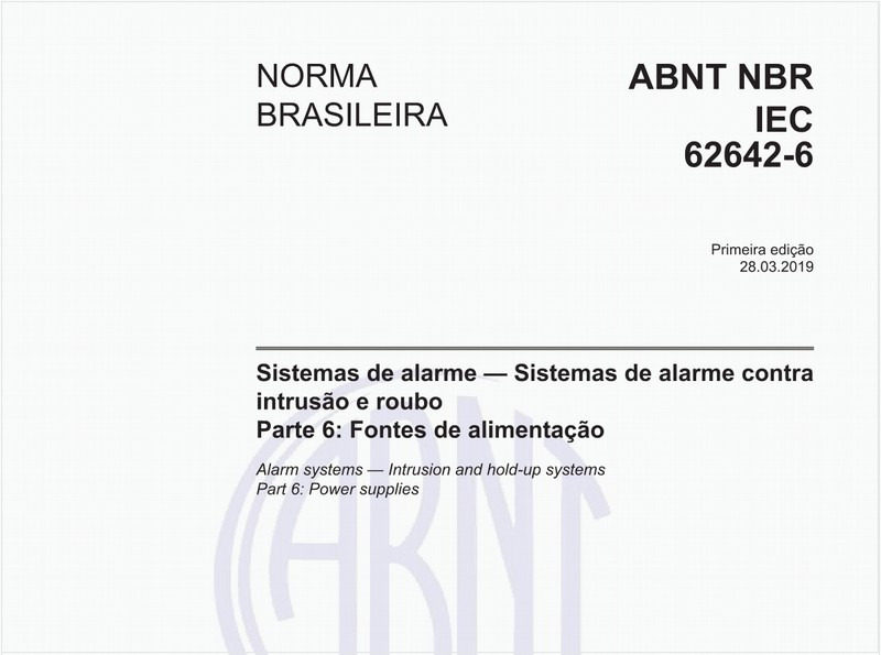 Sistemas de alarme - Sistemas de alarme contra intrusão e roubo - Parte 6: Fontes de alimentação