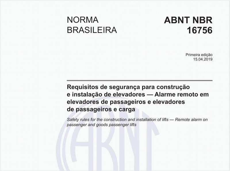 Requisitos de segurança para construção e instalação de elevadores — Alarme remoto em elevadores de passageiros e elevadores de passageiros e carga