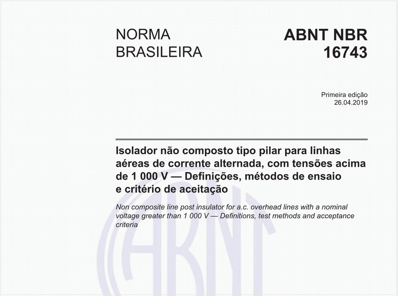 Isolador não composto tipo pilar para linhas aéreas de corrente alternada, com tensões acima de 1 000 V - Definições, métodos de ensaio e critério de aceitação