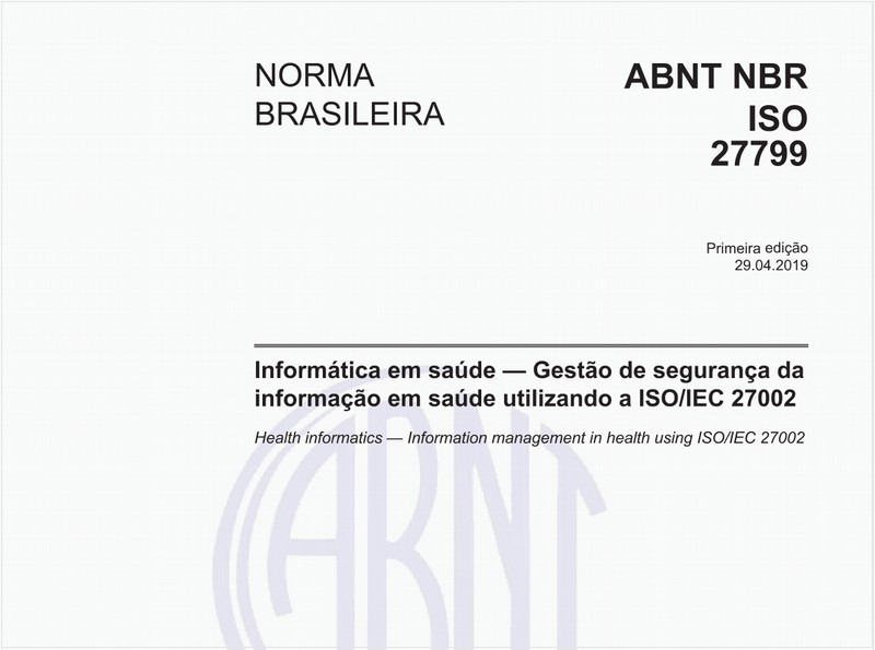 Informática em saúde - Gestão de segurança da informação em saúde utilizando a ISO/IEC 27002