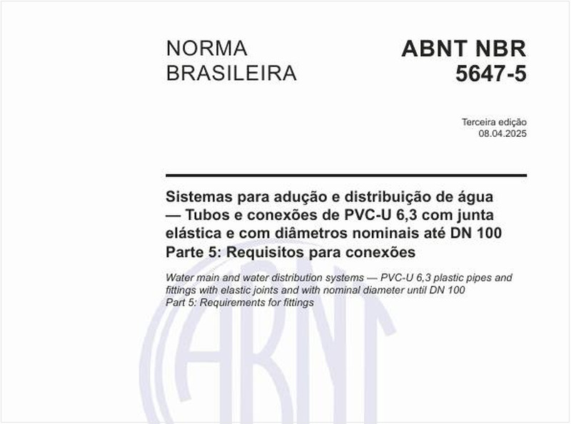 Sistemas para adução e distribuição de água — Tubos e conexões de PVC-U 6,3 com junta elástica e com diâmetros nominais até DN 100 - Parte 5: Requisitos para conexões