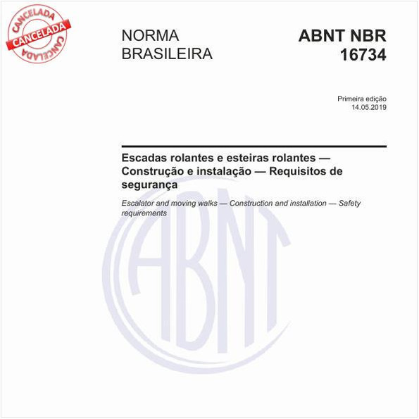 Escadas rolantes e esteiras rolantes — Construção e instalação — Requisitos de segurança
