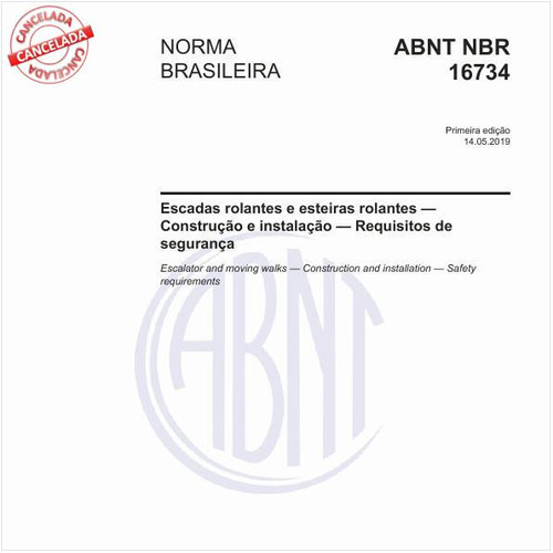 Escadas rolantes e esteiras rolantes — Construção e instalação — Requisitos de segurança