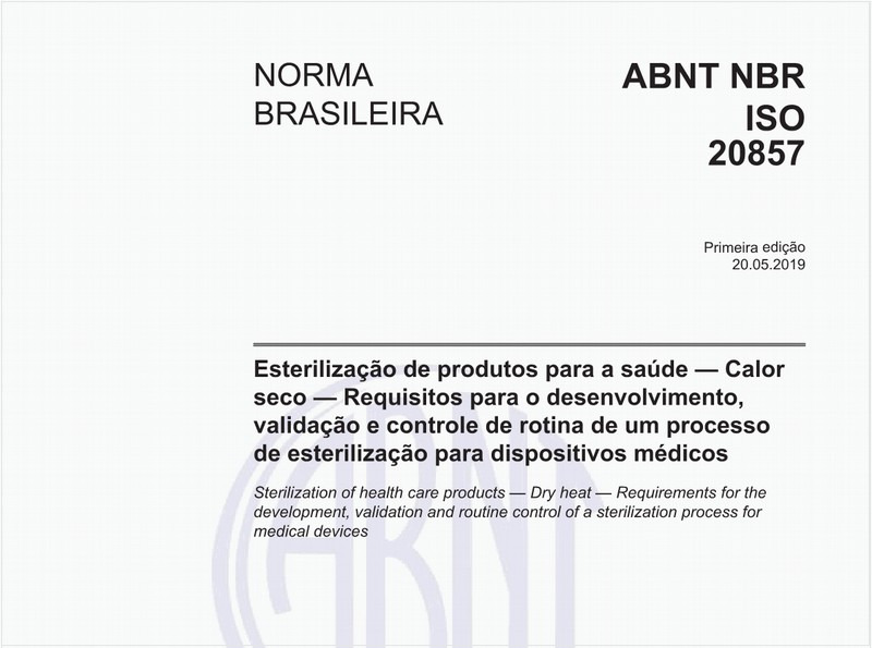 Esterilização de produtos para a saúde — Calor seco — Requisitos para o desenvolvimento, validação e controle de rotina de um processo de esterilização para dispositivos médicos