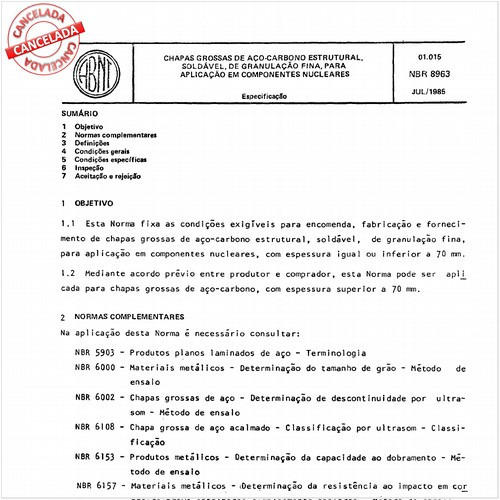 Chapas grossas de aço-carbono estrutural, soldável, de granulação fina, para aplicação em componentes nucleares