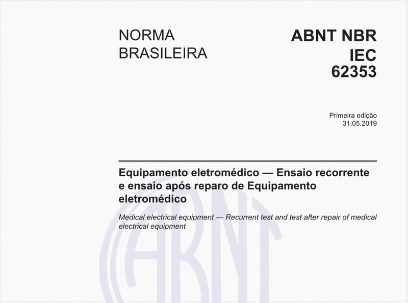 Equipamento eletromédico — Ensaio recorrente e ensaio após reparo de Equipamento eletromédico