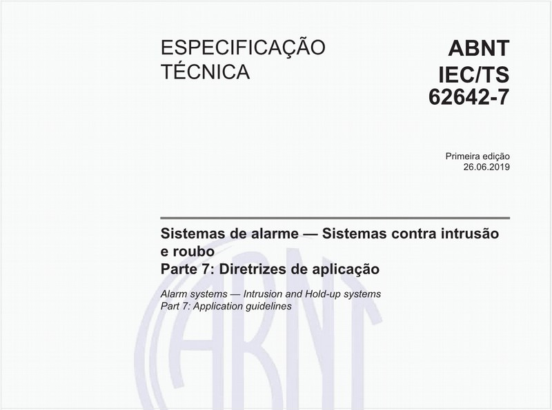 Sistemas de alarme — Sistemas contra intrusão e roubo - Parte 7: Diretrizes de aplicação