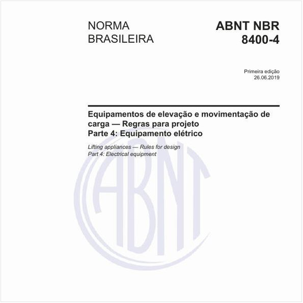 Equipamentos de elevação e movimentação de carga - Regras para projeto - Parte 4: Equipamento elétrico