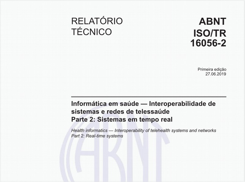 Informática em saúde — Interoperabilidade de sistemas e redes de telessaúde - Parte 2: Sistemas em tempo real