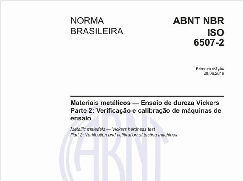 Materiais metálicos — Ensaio de dureza Vickers - Parte 2: Verificação e calibração de máquinas de ensaio