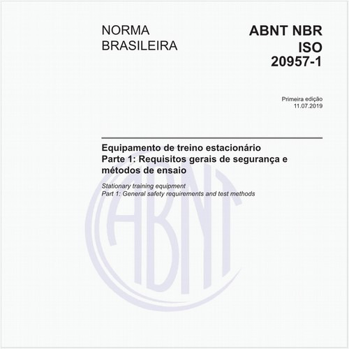 Equipamento de treino estacionário - Parte 1: Requisitos gerais de segurança e métodos de ensaio