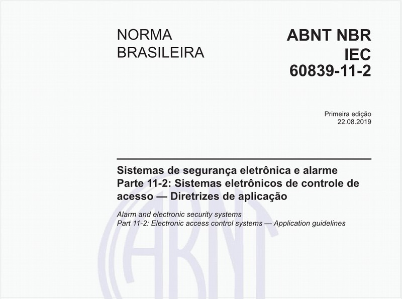 Sistemas de segurança eletrônica e alarme - Parte 11-2: Sistemas eletrônicos de controle de acesso — Diretrizes de aplicação